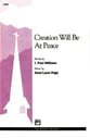 Creation Will Be at Peace SATB choral sheet music cover